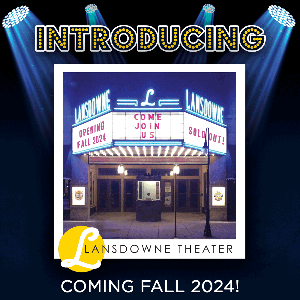 Introducing The Lansdowne Theater - BRE Presents